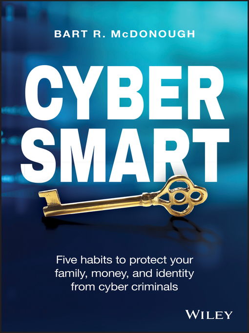 Title details for Cyber Smart by Bart R. McDonough - Available